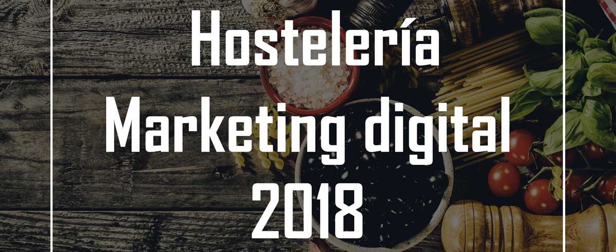 Marketing digital para hostelería 2018